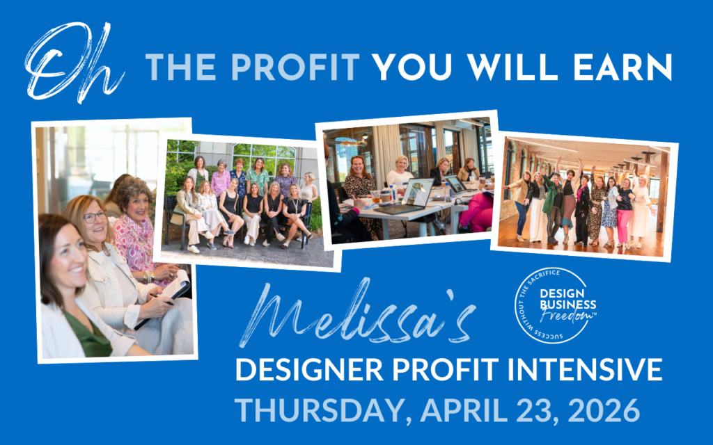 Melissa's Designer Profit Intensive. Thursday, April 23, 2026